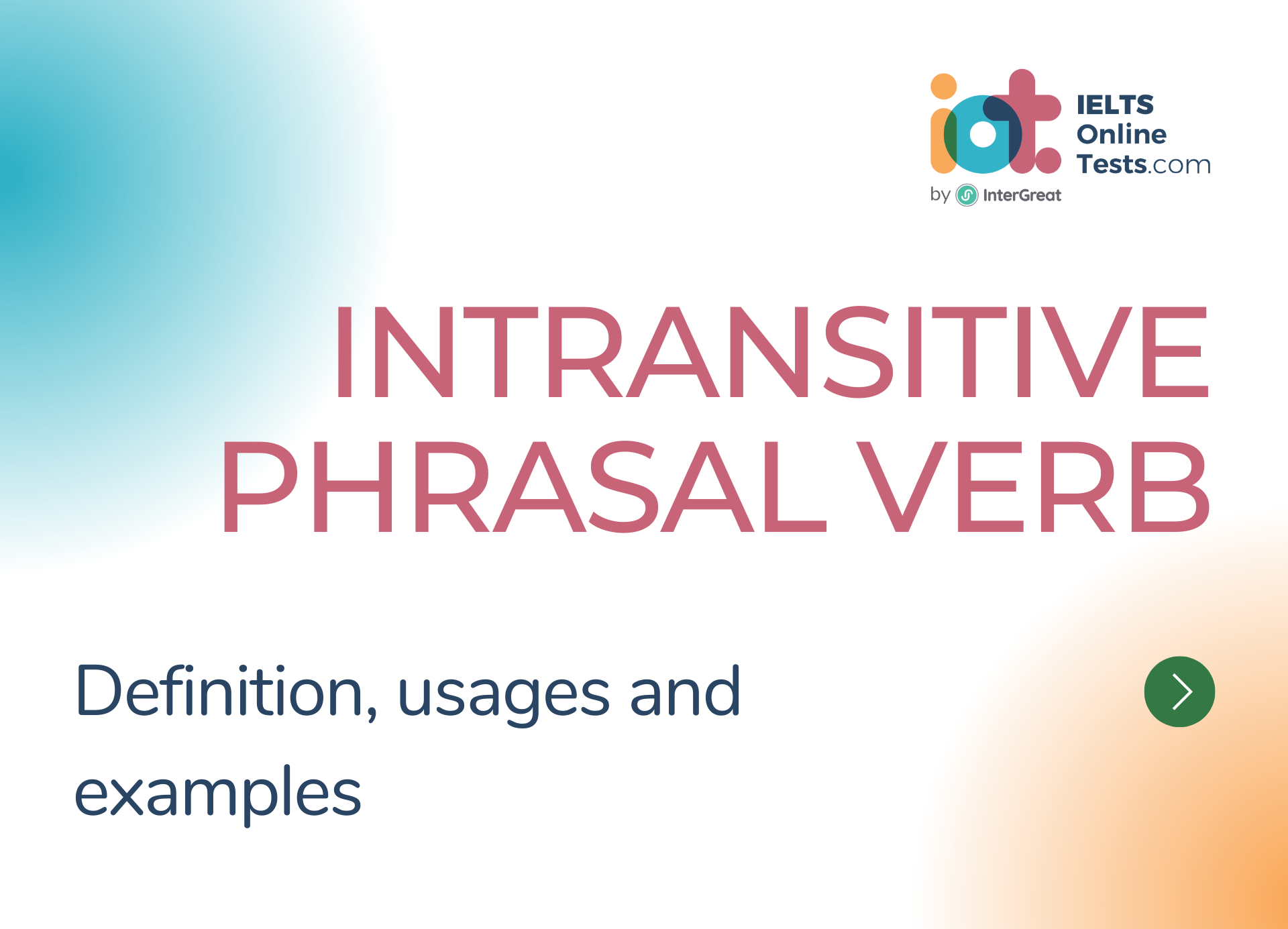 Intransitive Phrasal Verb Definition Usages And Examples IELTS 